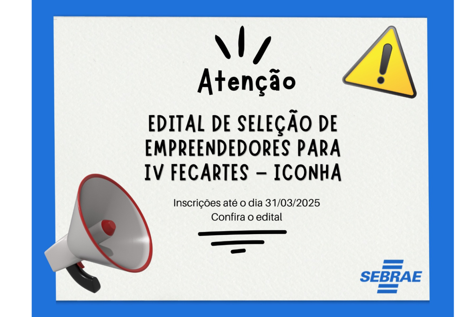 Convite para Seleção de Empreendedores – IV FECARTES – Iconha